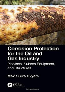 portada Corrosion Protection for the oil and gas Industry: Pipelines, Subsea Equipment, and Structures (en Inglés)