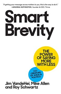 portada Smart Brevity: The Power of Saying More With Less 