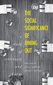 portada The Social Significance of Dining Out: A Study of Continuity and Change (in English)