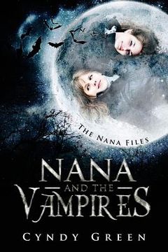 portada Nana and the Vampires: The Nana Files (en Inglés)