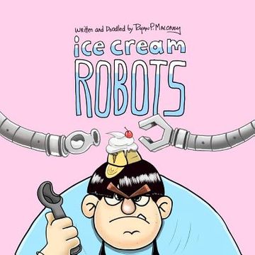 portada Ice Cream Robots (en Inglés)