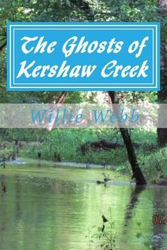 portada The Ghosts of Kershaw Creek (en Inglés)