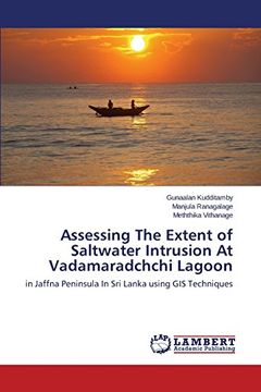 portada Assessing The Extent of Saltwater Intrusion At Vadamaradchchi Lagoon