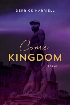 portada Come Kingdom: Poems (Southern Messenger Poets) 