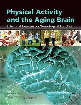 portada Physical Activity and the Aging Brain: Effects of Exercise on Neurological Function (en Inglés)