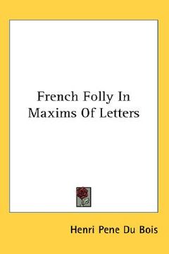 portada french folly in maxims of letters (en Inglés)