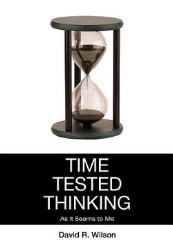 portada time tested thinking: as it seems to me (en Inglés)