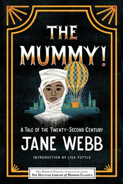 portada The Mummy! A Tale of the Twenty-Second Century (Haunted Library Horror Classics) (in English)