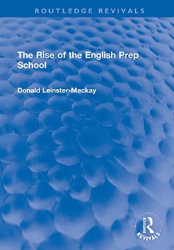 portada The Rise of the English Prep School (Routledge Revivals) (en Inglés)