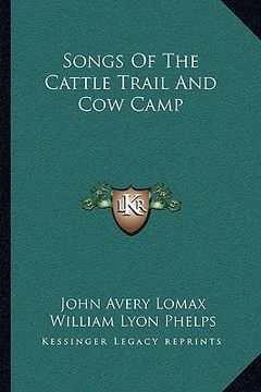 portada songs of the cattle trail and cow camp (en Inglés)