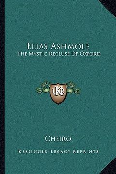 portada elias ashmole: the mystic recluse of oxford