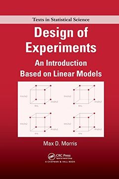 portada Design of Experiments: An Introduction Based on Linear Models (Chapman & Hall/Crc Texts in Statistical Science) (en Inglés)