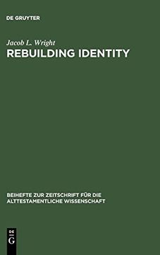 portada Rebuilding Identity (Beihefte zur Zeitschrift für die Alttestamentliche Wissensch) 
