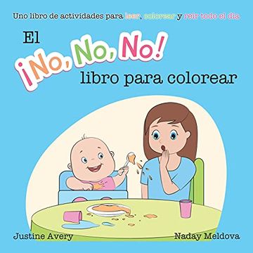 portada El¡ No no no! Libro Para Colorear: Uno Libro de Actividades Para Leer, Colorear y Reír Todo el día (2) (in Spanish)