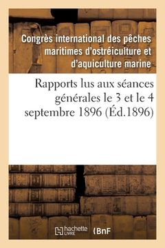 portada Rapports Lus Aux Séances Générales Le 3 Et Le 4 Septembre 1896 (en Francés)