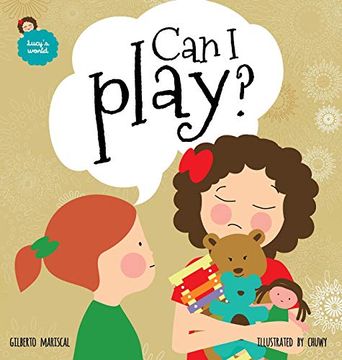 portada Can i Play? An Illustrated Book for Kids About Sharing (Lucy's World) 
