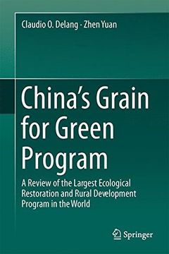 portada China's Grain for Green Program: A Review of the Largest Ecological Restoration and Rural Development Program in the World