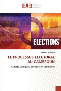 portada Le Processus Electoral Au Cameroun (in French)
