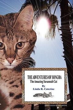 portada the adventures of songha: the amazing savannah cat