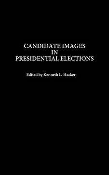 portada Candidate Images in Presidential Elections (Praeger Series in Political Communication) (libro en Inglés)