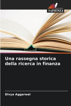portada Una rassegna storica della ricerca in finanza (en Italiano)