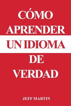 portada Cómo aprender un idioma de verdad