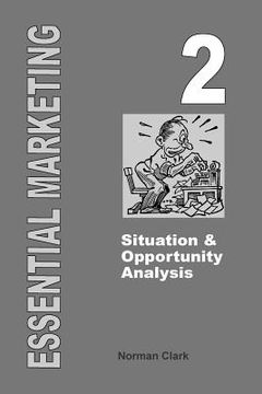 portada Essential Marketing 2: Situation & Opportunity Analysis (en Inglés)