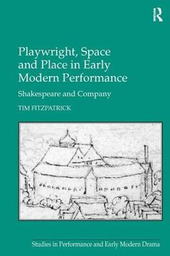 portada playwright, space and place in early modern performance