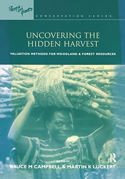 portada Uncovering the Hidden Harvest: Valuation Methods for Woodland and Forest Resources (en Inglés)