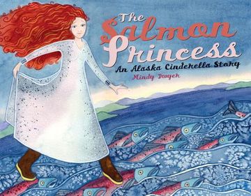 portada The Salmon Princess: An Alaska Cinderella Story (Paws iv) (en Inglés)