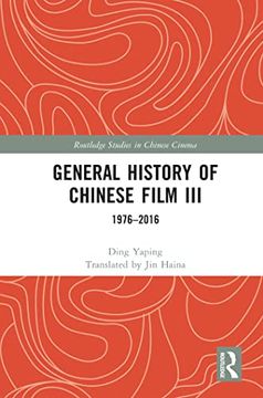 portada General History of Chinese Film iii (Routledge Studies in Chinese Cinema) (en Inglés)