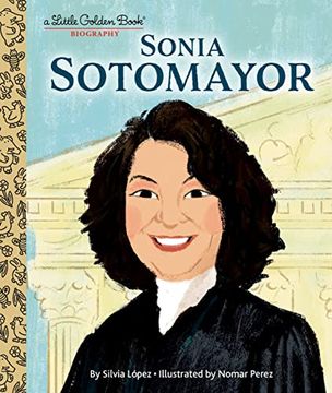 portada Sonia Sotomayor: A Little Golden Book Biography (en Inglés)