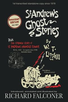 portada St Andrews Ghost Stories (Annotated): Plus: The Strange Story of st Andrews Haunted Tower (Richard Falconer's Paranormal Series) (en Inglés)