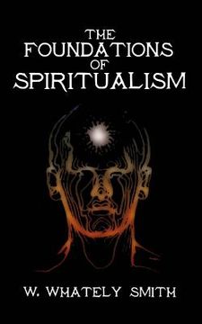 portada The Foundations of Spiritualism (en Inglés)