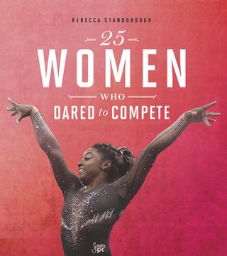 portada 25 Women Who Dared to Compete (en Inglés)