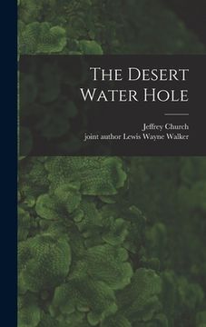 portada The Desert Water Hole (en Inglés)
