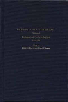 portada the history of the scottish parliament, volume 1: parliament and politics in scotland, 1235-1560 (en Inglés)