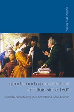 portada Gender and Material Culture in Britain Since 1600 (Gender and History) 