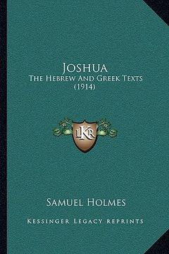portada joshua: the hebrew and greek texts (1914) (en Inglés)