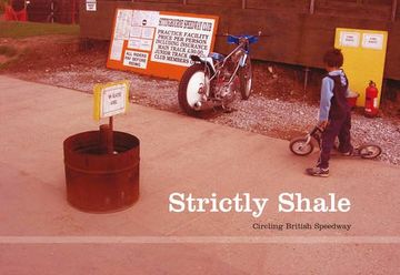 portada Strictly Shale: Circling British Speedway (in English)