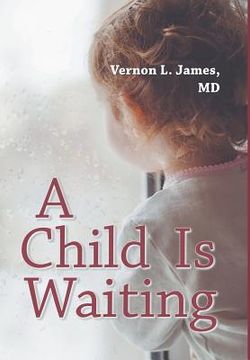 portada A Child Is Waiting (en Inglés)