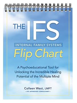 portada The Internal Family Systems (Ifs) Flip Chart: A Psychoeducational Tool for Unlocking the Incredible Healing Potential of the Multiple Mind 