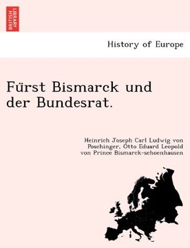 portada Fürst Bismarck und der Bundesrat. (German Edition)