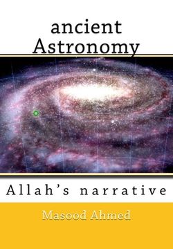 portada ancient Astronomy-Allah's narrative (en Inglés)