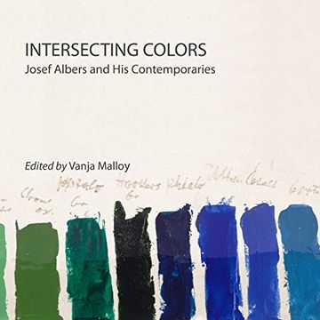 portada Intersecting Colors: Josef Albers and his Contemporaries (in English)