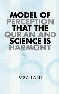 portada model of perception that the qur'an and science is harmony (in English)
