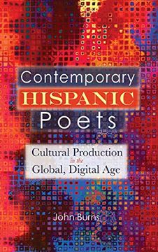 portada Contemporary Hispanic Poets: Cultural Production in the Global, Digital age 