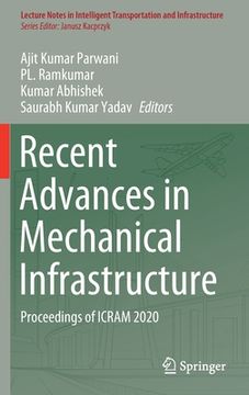 portada Recent Advances in Mechanical Infrastructure: Proceedings of Icram 2020 (en Inglés)