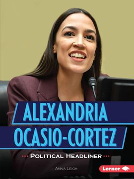 portada Alexandria Ocasio-Cortez: Political Headliner (en Inglés)