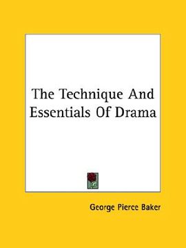 portada the technique and essentials of drama (in English)